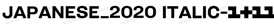 JAPANESE_2020 ITALIC字体转换